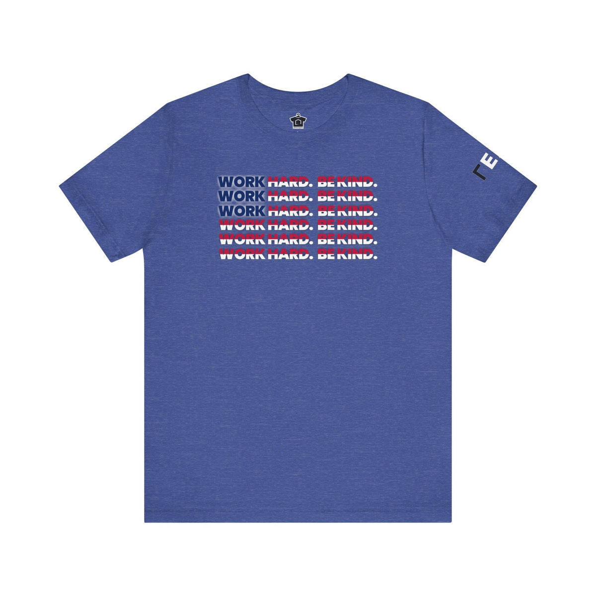 Work Hard Be Kind American - T-Shirt | ShirtyAgents