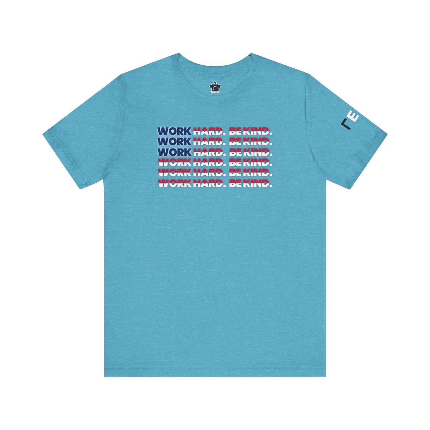 Work Hard Be Kind American - T-Shirt | ShirtyAgents