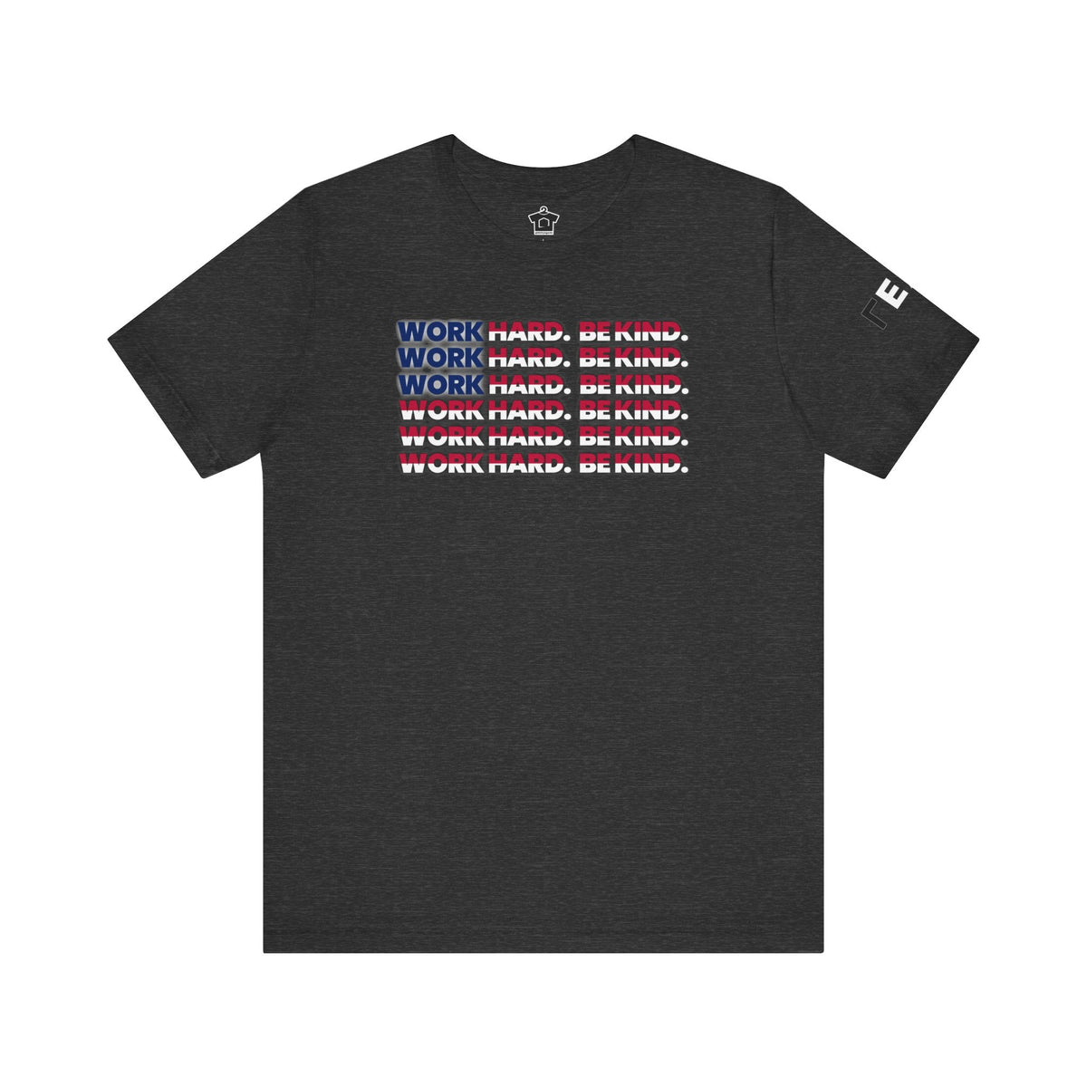 Work Hard Be Kind American - T-Shirt | ShirtyAgents