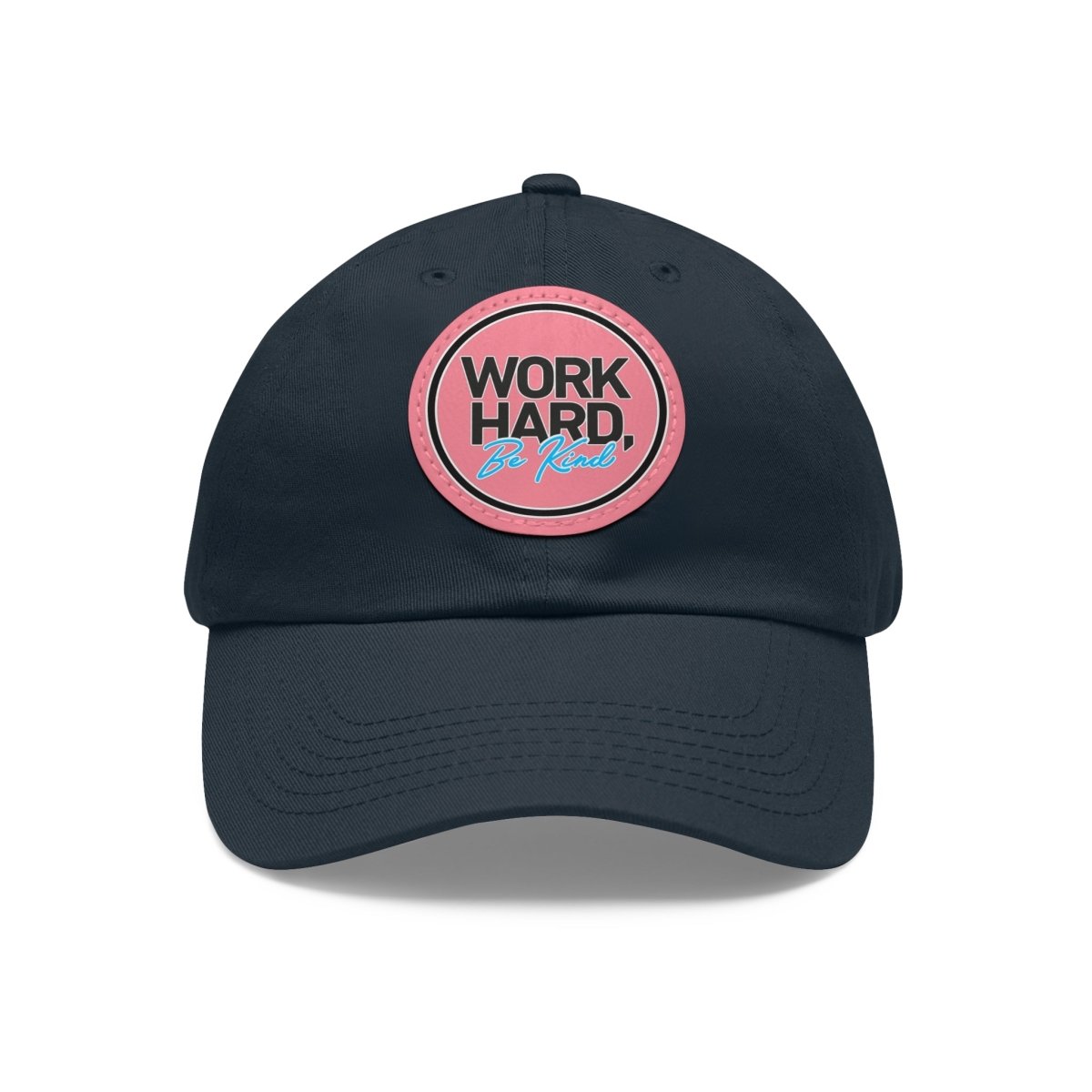 Work Hard Be Kind Black Circle Hat with Leather Patch - Hats | ShirtyAgents