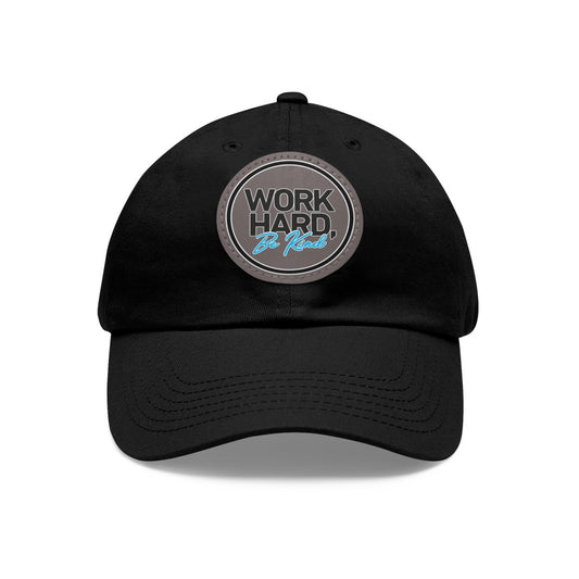 Work Hard Be Kind Black Circle Hat with Leather Patch - Hats | ShirtyAgents
