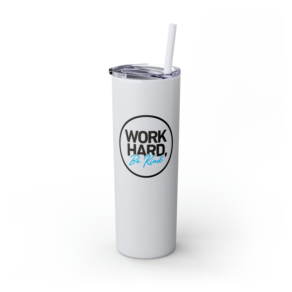 Work Hard Be Kind Black Circle Skinny Tumbler with Straw - Mug | ShirtyAgents