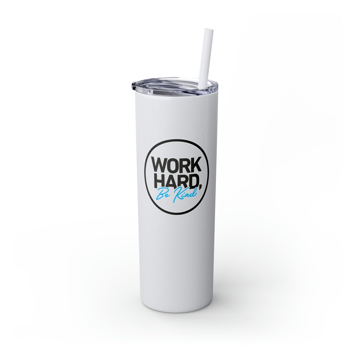 Work Hard Be Kind Black Circle Skinny Tumbler with Straw - Mug | ShirtyAgents