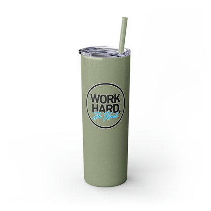 Work Hard Be Kind Black Circle Skinny Tumbler with Straw - Mug | ShirtyAgents