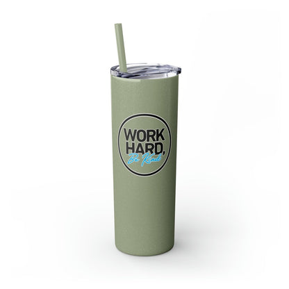 Work Hard Be Kind Black Circle Skinny Tumbler with Straw - Mug | ShirtyAgents