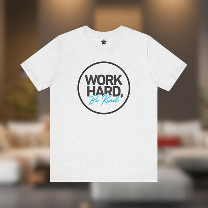 Work Hard, Be Kind Black Circle Tee - T-Shirt | ShirtyAgents