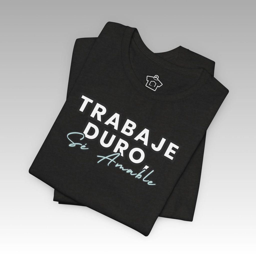 Work Hard, Be Kind – Modern Mint T-Shirt (Español Edition) – Unofficial - T-Shirt | ShirtyAgents