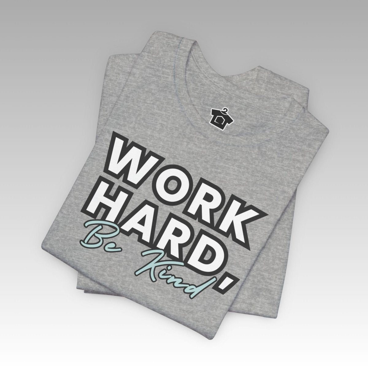 Work Hard, Be Kind – Modern Mint Tee (Unofficial) - T-Shirt | ShirtyAgents
