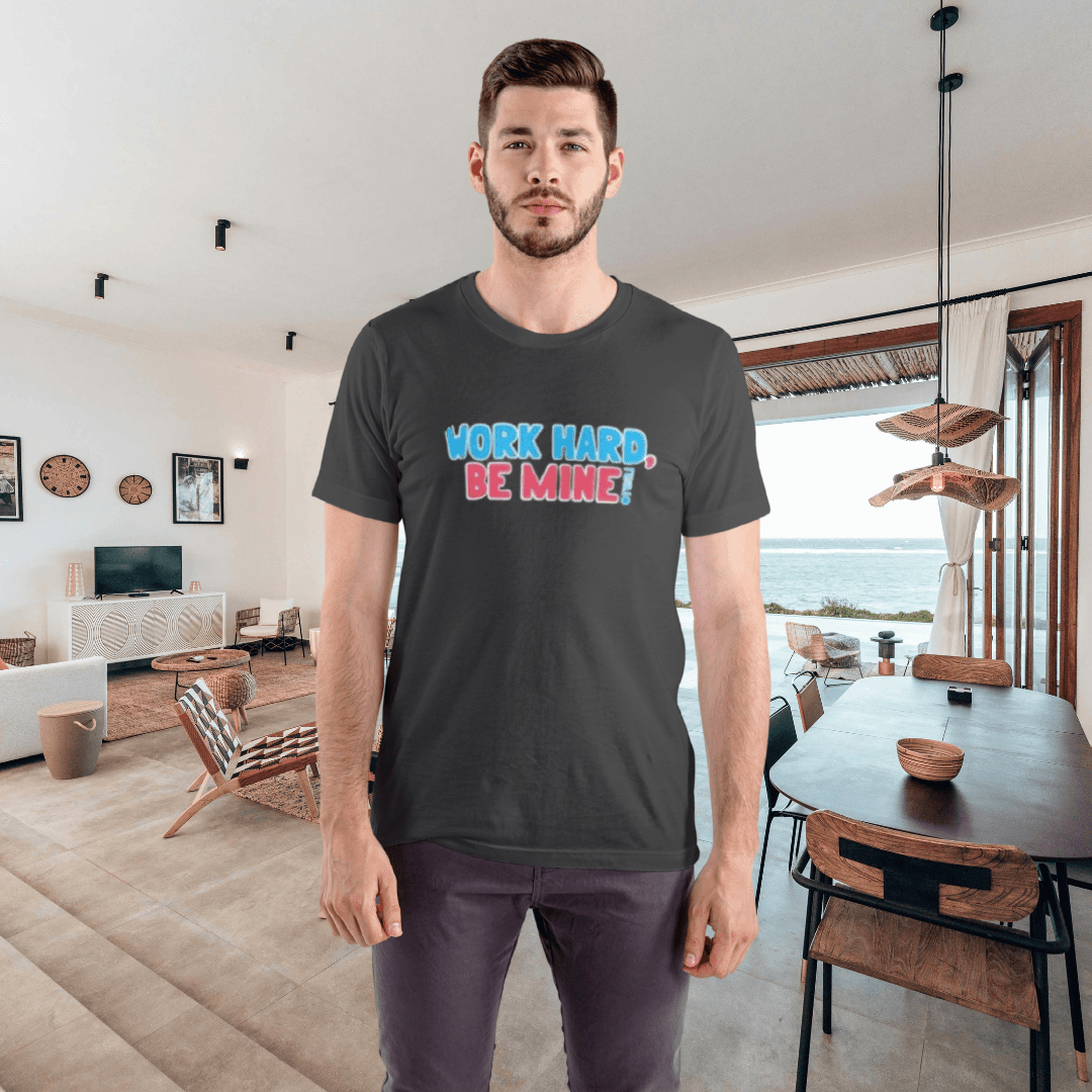 Work Hard Be Mine – The Realtor Valentine Tee - T-Shirt | ShirtyAgents