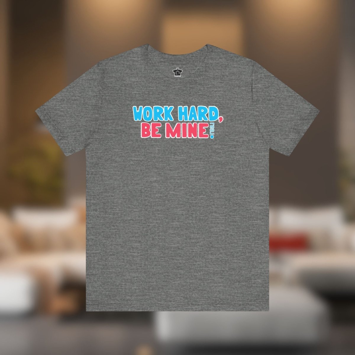 Work Hard Be Mine – The Realtor Valentine Tee - T-Shirt | ShirtyAgents