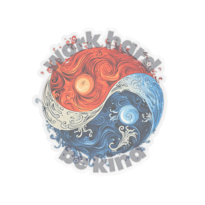 Yin and Yang Work Hard Be Kind Sticker - Paper products | ShirtyAgents