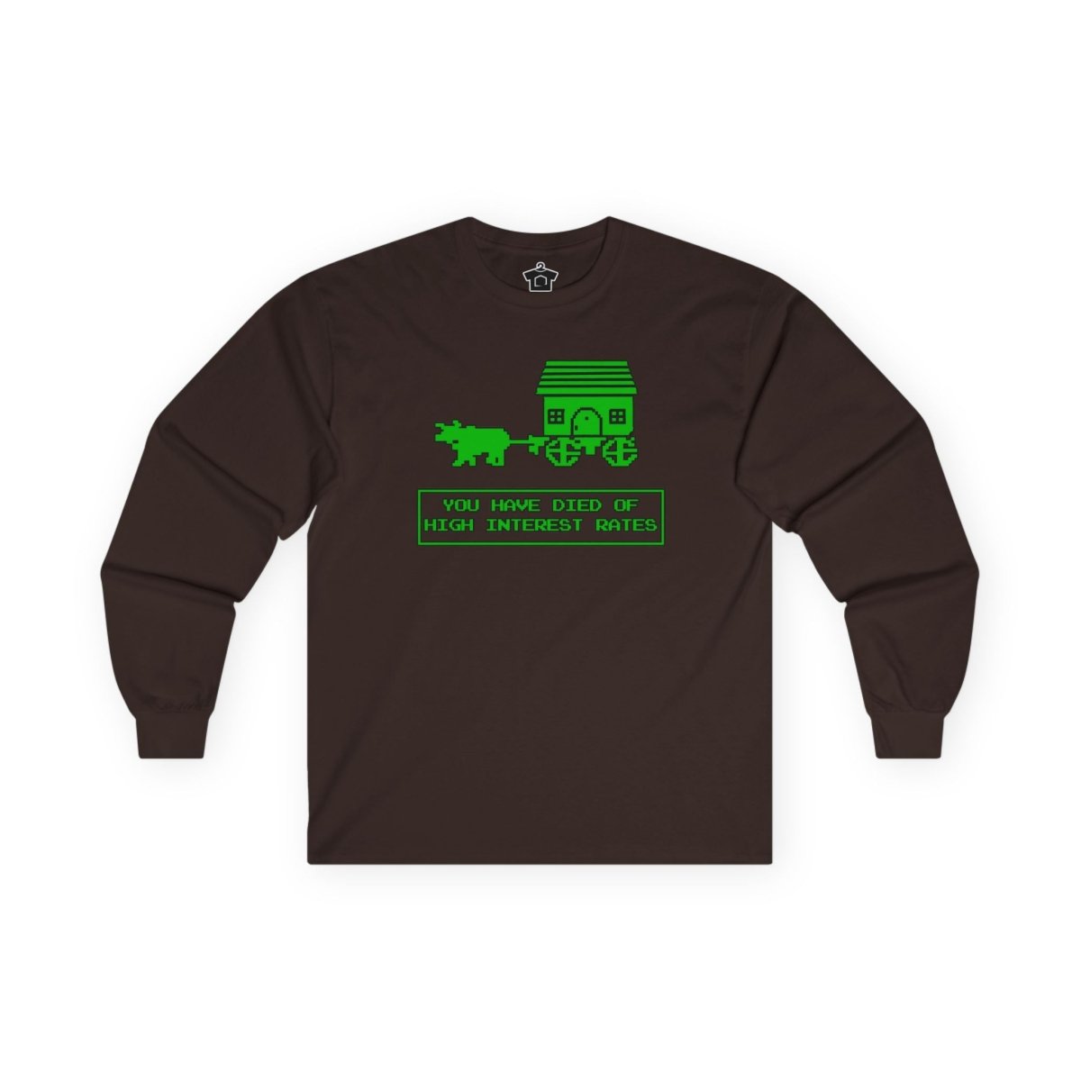 You Have Died of High Interest Rates (Long Sleeve) - Long - sleeve | ShirtyAgents
