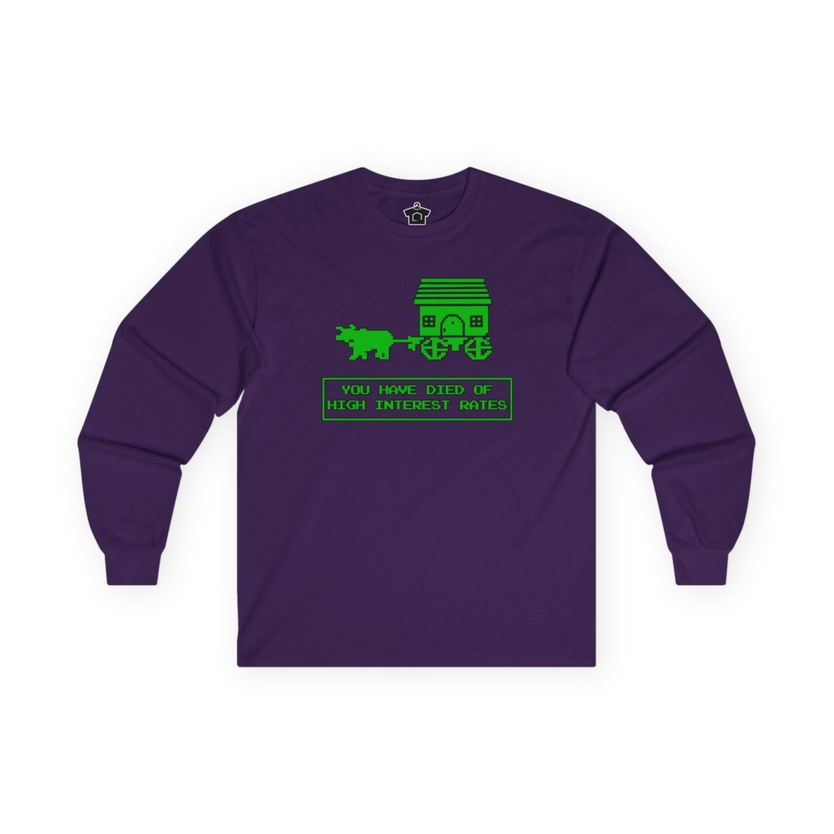 You Have Died of High Interest Rates (Long Sleeve) - Long - sleeve | ShirtyAgents