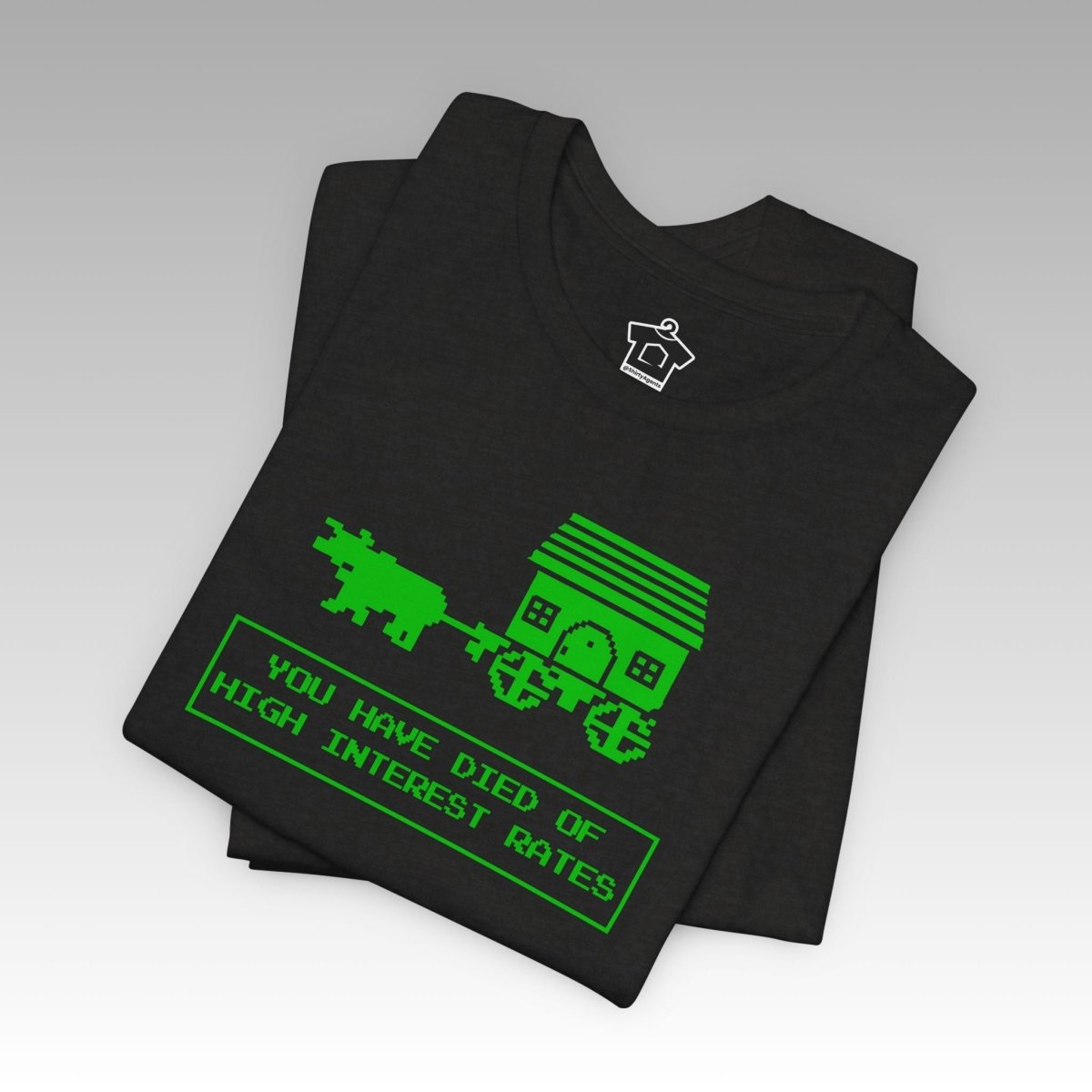 You Have Died of High Interest Rates T-Shirt | ShirtyAgents