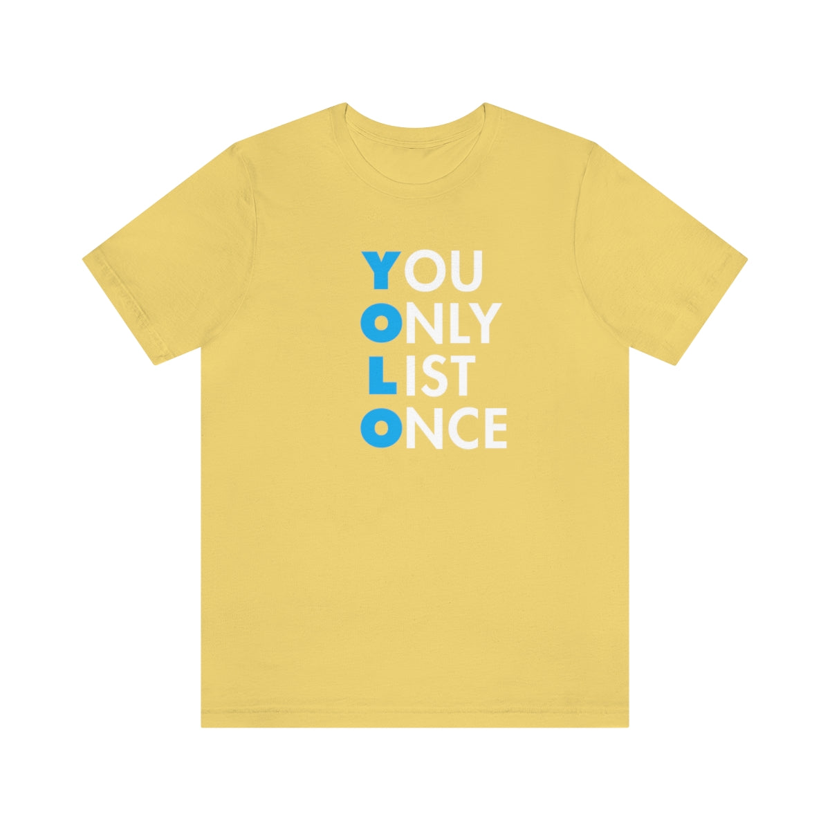 YOLO V1 – You Only List Once Tee