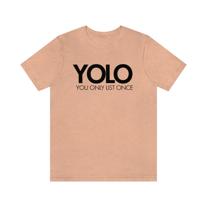 YOLO H1 – You Only List Once Tee