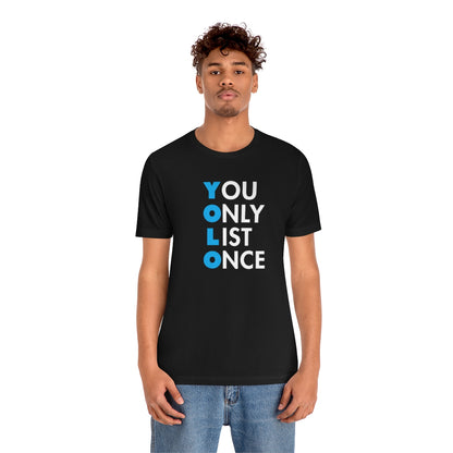 YOLO V1 – You Only List Once Tee