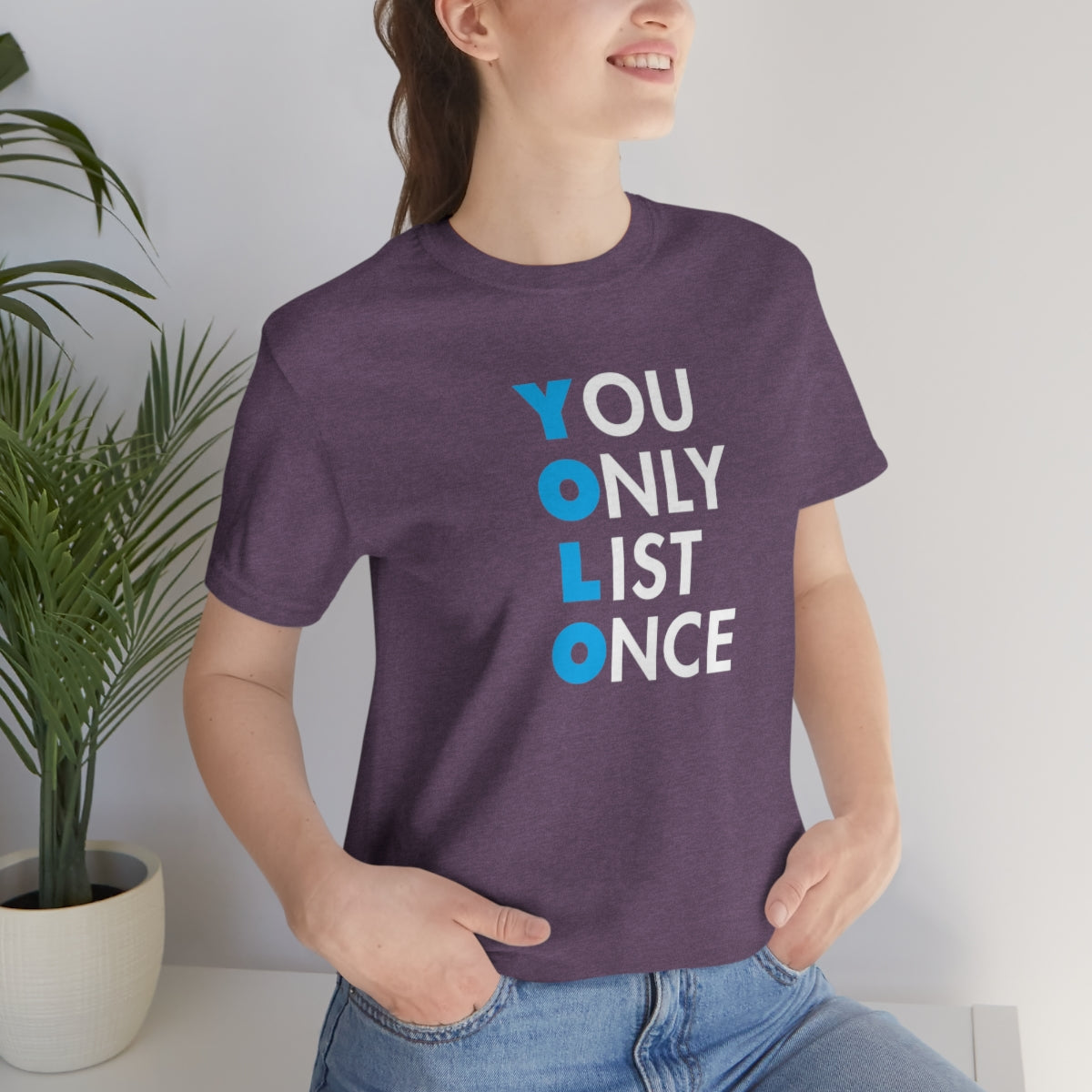 YOLO V1 – You Only List Once Tee