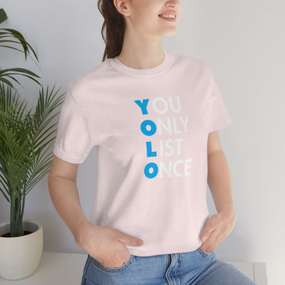 YOLO V1 – You Only List Once Tee