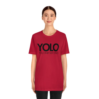 YOLO H1 – You Only List Once Tee