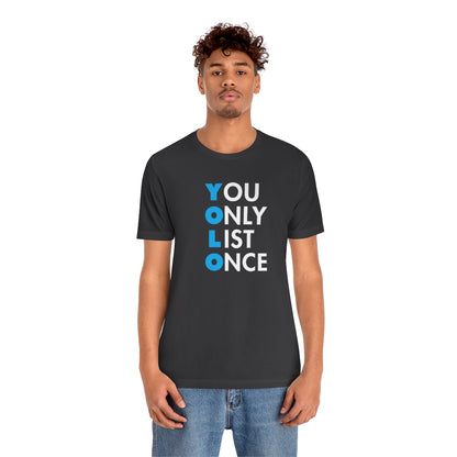 YOLO V1 – You Only List Once Tee