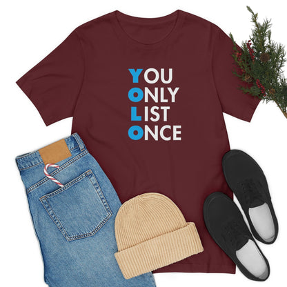 YOLO V1 – You Only List Once Tee