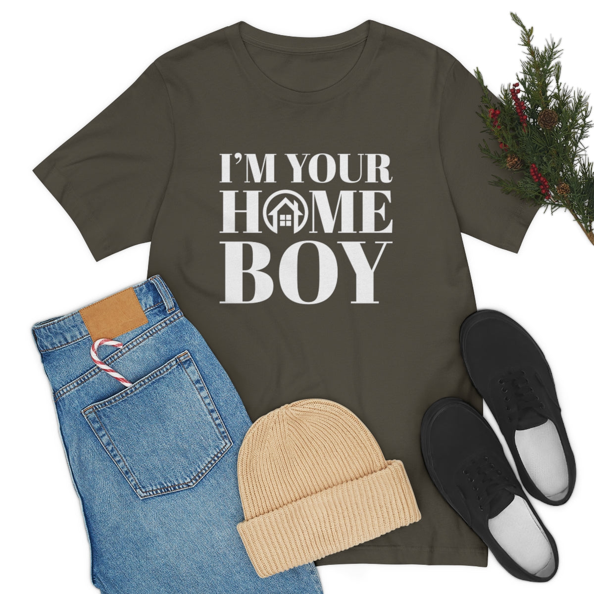 I'm Your Home Boy - ShirtRealtorsWear