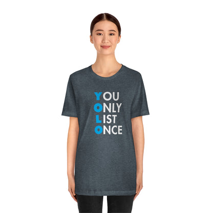 YOLO V1 – You Only List Once Tee