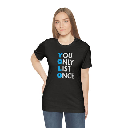 YOLO V1 – You Only List Once Tee