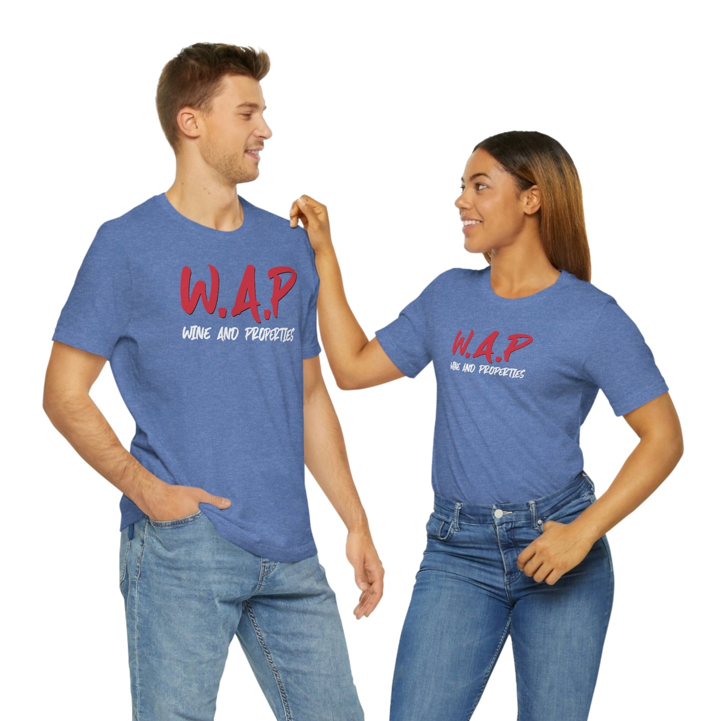 WAP Means Wine And Properties Tee
