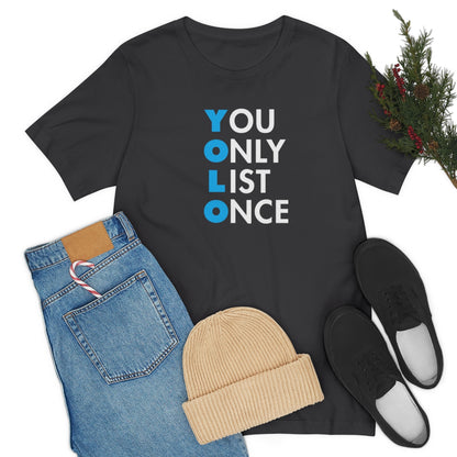 YOLO V1 – You Only List Once Tee