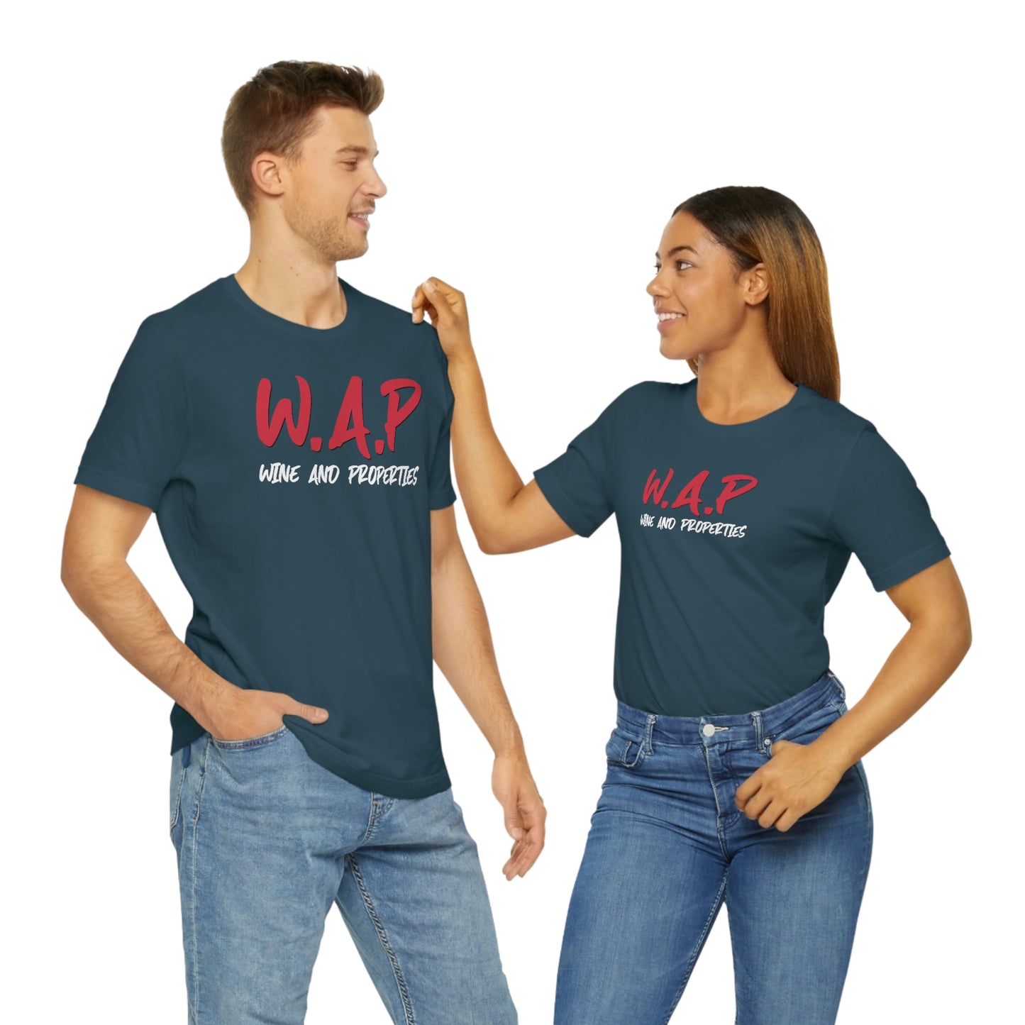 WAP Means Wine And Properties Tee