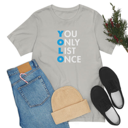 YOLO V1 – You Only List Once Tee