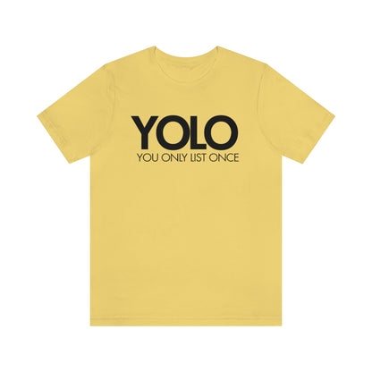 YOLO H1 – You Only List Once Tee