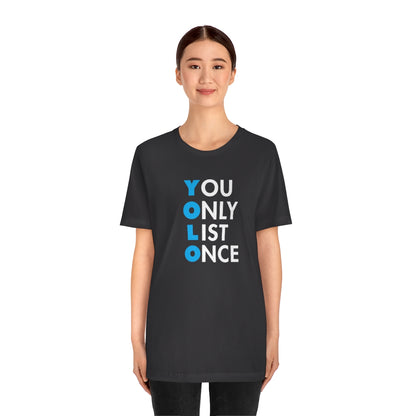 YOLO V1 – You Only List Once Tee