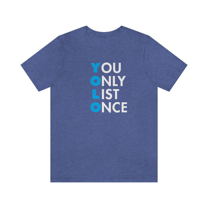 YOLO V1 – You Only List Once Tee