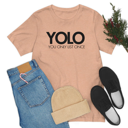 YOLO H1 – You Only List Once Tee