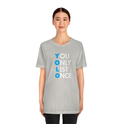 YOLO V1 – You Only List Once Tee