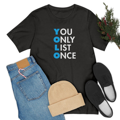 YOLO V1 – You Only List Once Tee