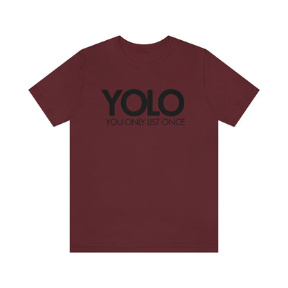 YOLO H1 – You Only List Once Tee