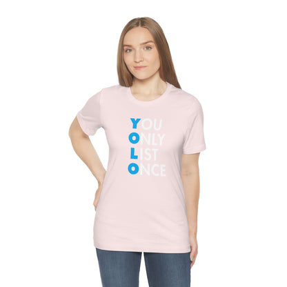 YOLO V1 – You Only List Once Tee