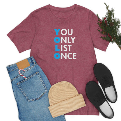 YOLO V1 – You Only List Once Tee