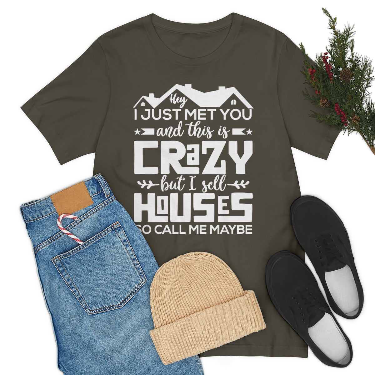 I Sell Houses So Call Me Maybe Tee