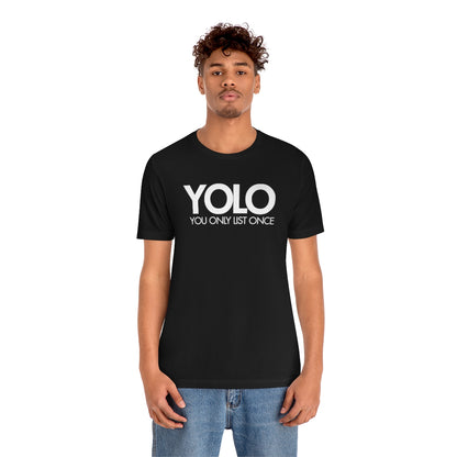 YOLO H1 – You Only List Once Tee