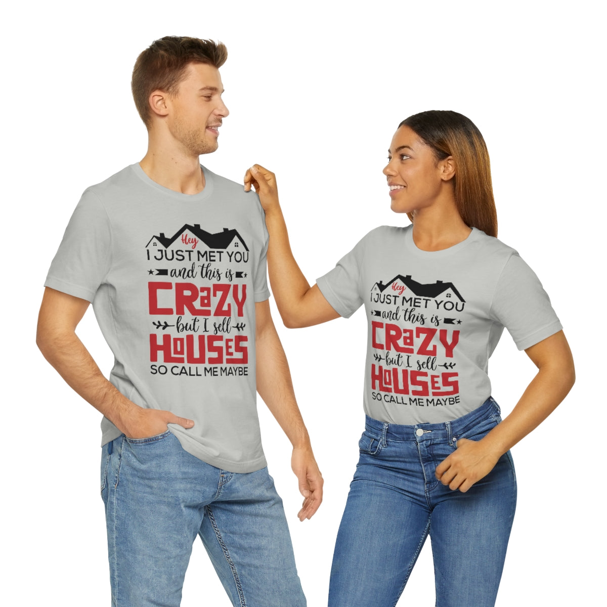 I Sell Houses So Call Me Maybe Tee