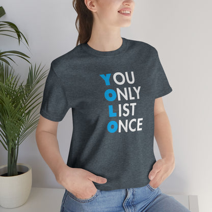 YOLO V1 – You Only List Once Tee