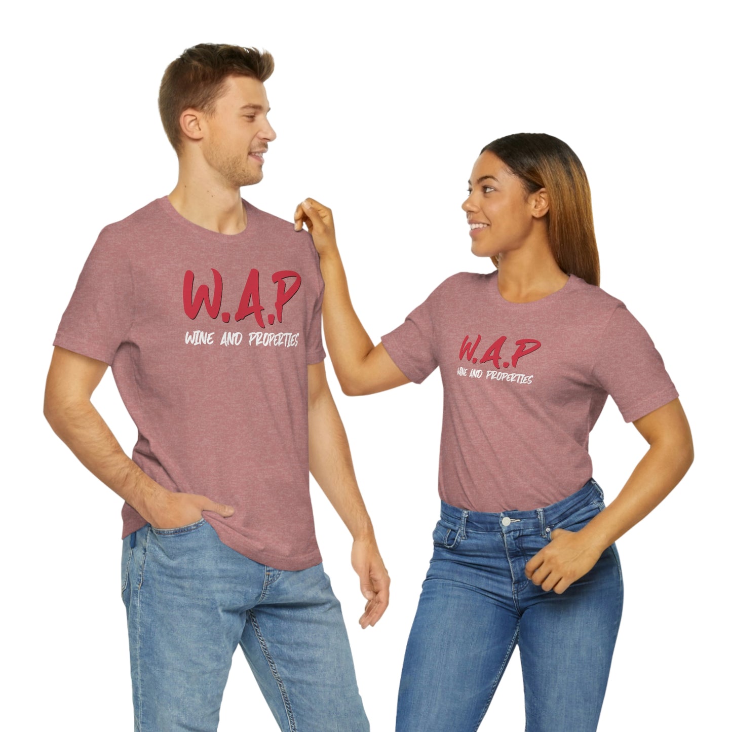 WAP Means Wine And Properties Tee