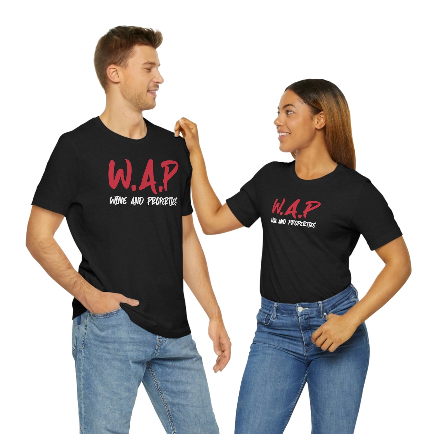 WAP Means Wine And Properties Tee