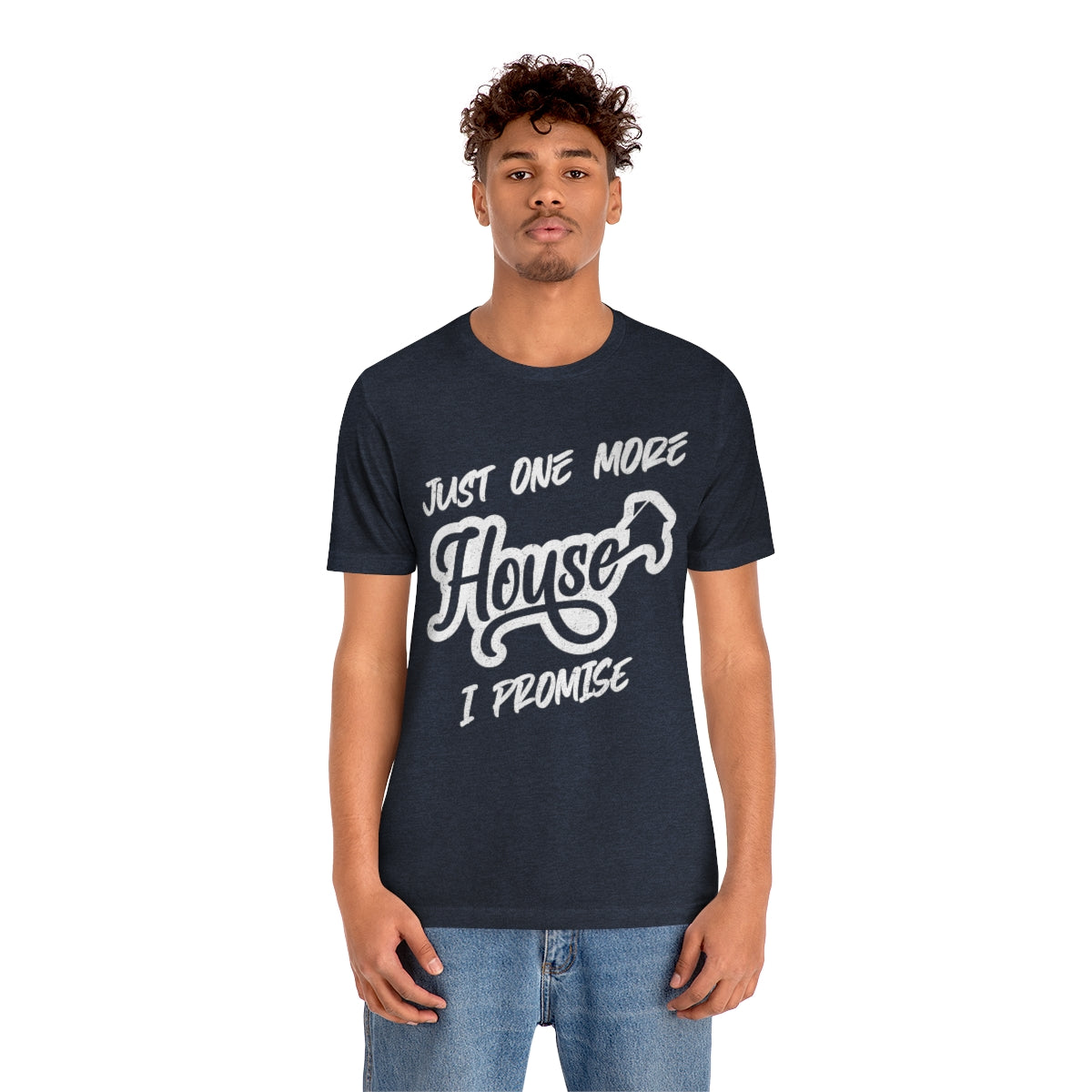 Just One More House Tee
