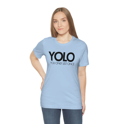 YOLO H1 – You Only List Once Tee